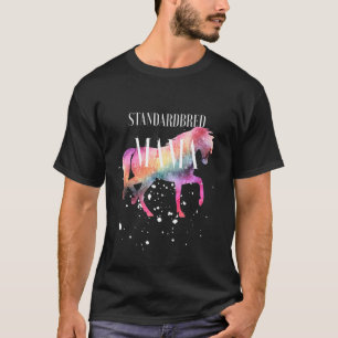 Standardbred Horse Mama Galaxy Horse Girl Equestri T-Shirt
