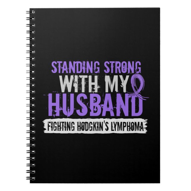 Standing Strong Husband Hodgkins Lymphoma Notebook (Front)