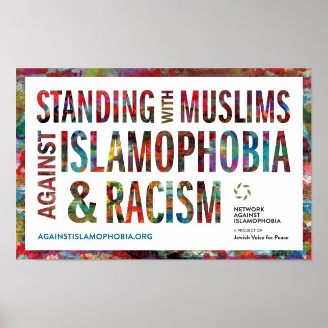 Standing w/ Muslims Against Islamophobia & Racism Poster (Front)