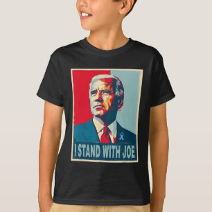 Standing With Joe Support Ribbon Campaign Statemen T-Shirt
