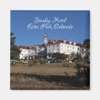 Stanley Hotel, Estes Park, Colorado Souvenir  Magn
