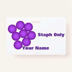 Staph Only Microbiology Lab ID Badge