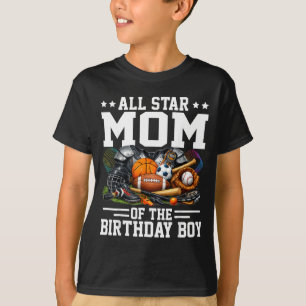 Star Mum of The Birthday Boy Basketball Soccer T-Shirt