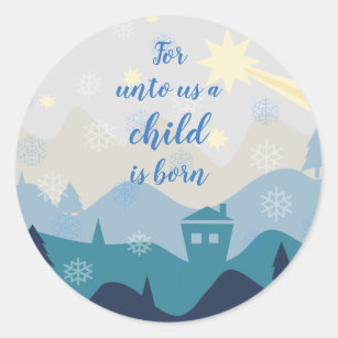 Star of Bethlehem // For unto us a child is born Classic Round Sticker