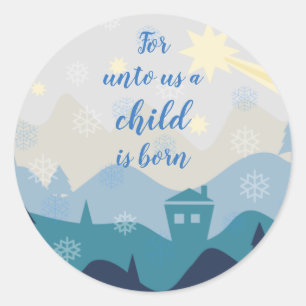 Star of Bethlehem // For unto us a child is born Classic Round Sticker