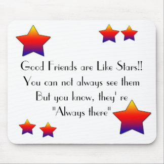 star, star,  Good Friend... Mouse Pad