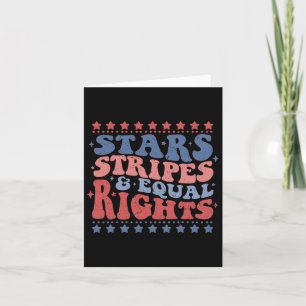 Star Stripes And Equal Rights Patriotic 4th Of Jul Card