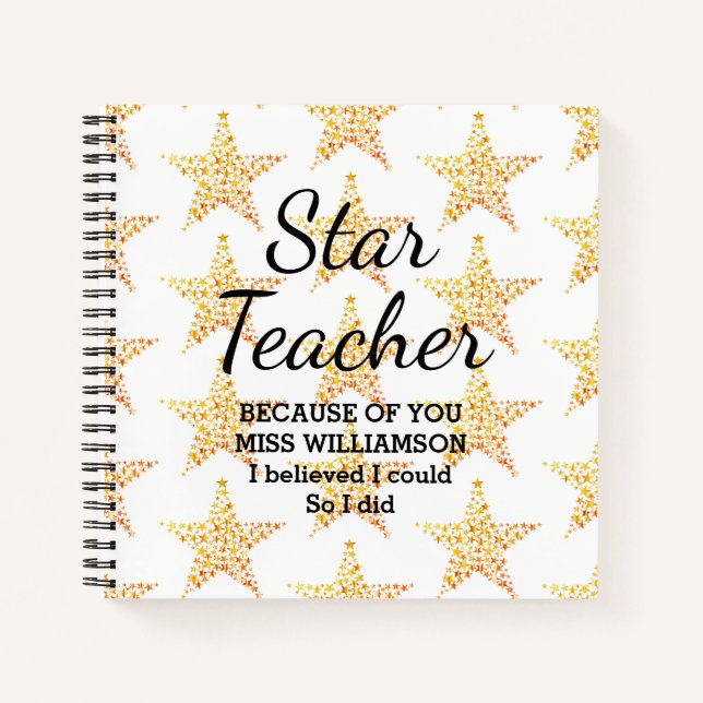 STAR TEACHER APPRECIATION Believed I Could Custom Notebook (Front)