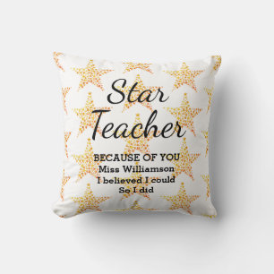 STAR TEACHER Because Of You I Believed CUSTOMIZED Cushion