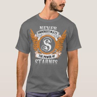 Starnes Name Shirt Never Underestimate The Power O