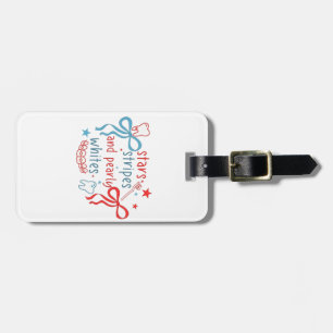 Stars and Stripes and Pearly Whites 4th Of July Luggage Tag