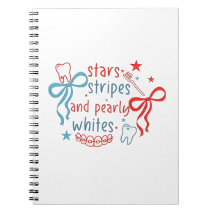 Stars and Stripes and Pearly Whites 4th Of July Notebook