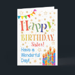 Stars, Bunting, Candles for Sister Birthday Card<br><div class="desc">A colourful, text-based Birthday Card for a Sister, with Polka Dot Bunting, bright, striped birthday cake candles and sprinkled with gold-effect stars. The patterned text says, 'Happy Birthday' and there is also 'Have a wonderful day!' in blue lettering (NB the gold effect stars and outlines will be as seen and...</div>