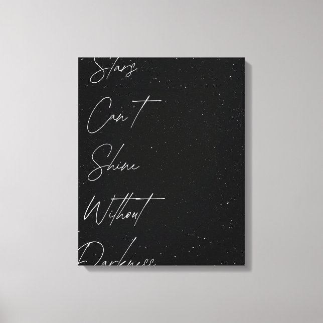 ✨ Stars Can’t Shine Without Darkness ✨ Canvas Print (Front)