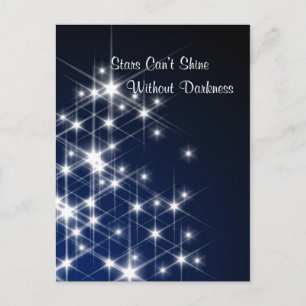 Stars Can’t Shine Without Darkness Encouragement Postcard