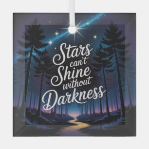 Stars Can't Shine Without Darkness Glass Tree Decoration