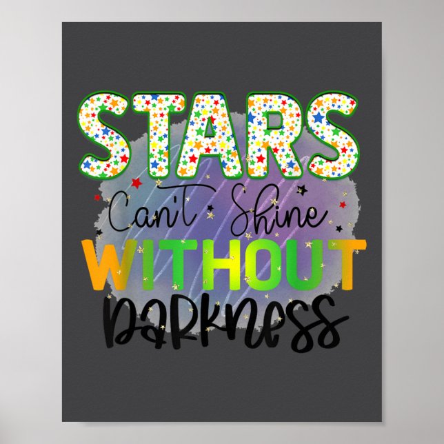 Stars Can't Shine Without Darkness Motivational Qu Poster (Front)