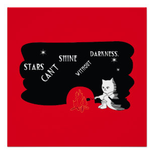 Stars don’t shine without darkness. poster