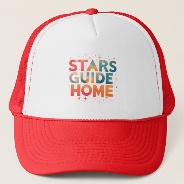Stars Guide Home Trucker Hat (Front)