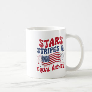 Stars Stripes And Equal Rights 4th Of July Coffee Mug
