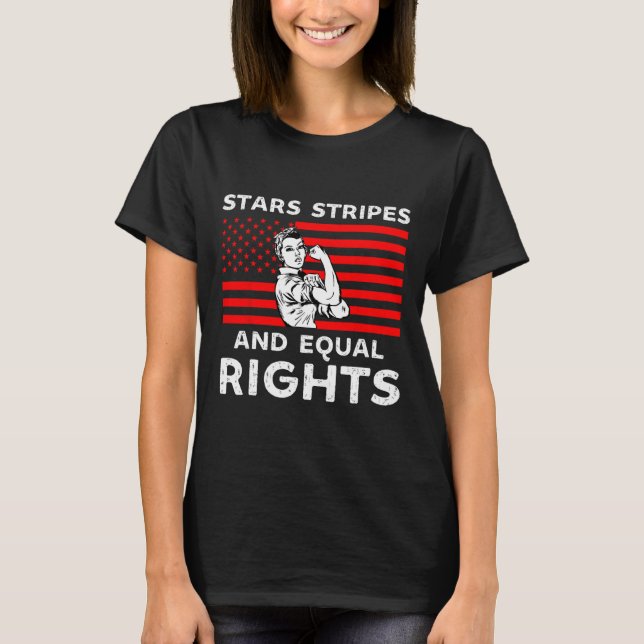 Stars Stripes And Equal Rights 4th Of July Womens  T-Shirt (Front)