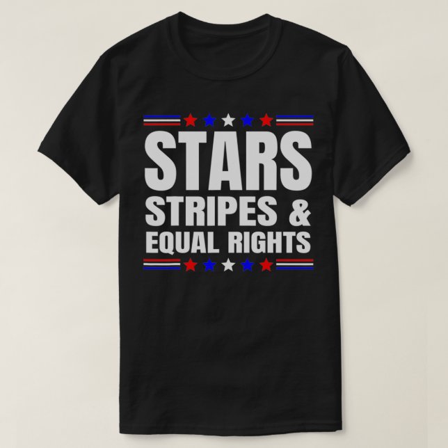 Stars Stripes And Equal Rights 4th Of July Womens  T-Shirt (Design Front)