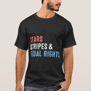 Stars Stripes And Equal Rights 4th Of July Women's T-Shirt