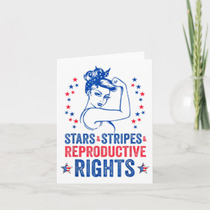 Stars Stripes And Reproductive Rights 4th Of July Card