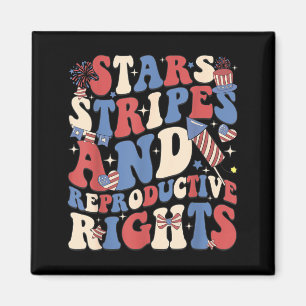 Stars Stripes and Reproductive Rights Independence Magnet