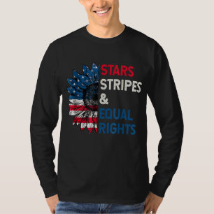Stars Stripes Equal Rights 4th Of July Women's Rig T-Shirt