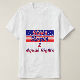 stars, stripes & equal rights T-Shirt