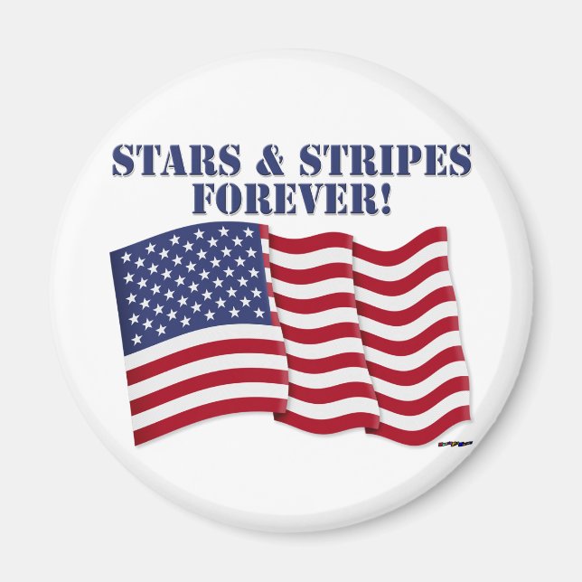 STARS & STRIPES FOREVER! MAGNET (Front)