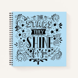 Stars They Shine For You Notebook