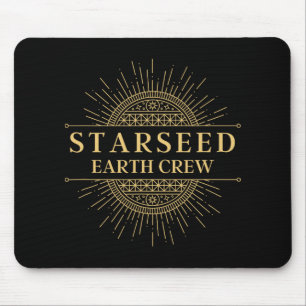 Starseed Earth Crew New Age Lightworker  Mouse Pad