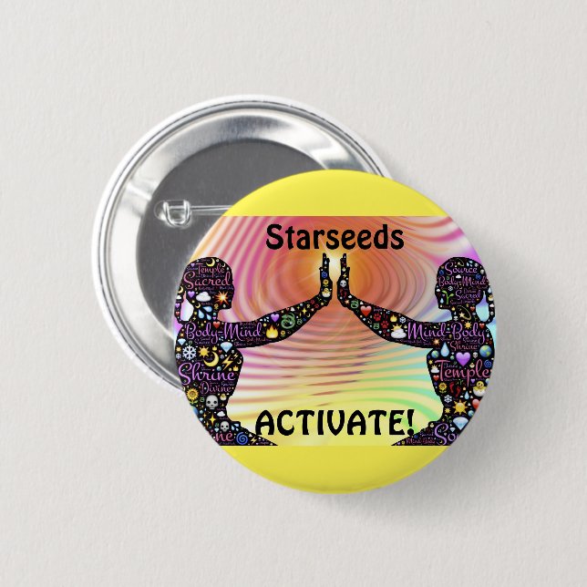 Starseeds Activate 6 Cm Round Badge (Front & Back)
