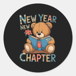 Start A New Chapter 2024 Cute Bear Adorable Teddy  Classic Round Sticker
