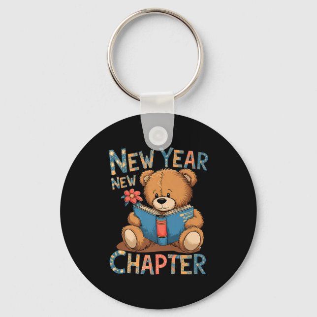 Start A New Chapter 2024 Cute Bear Adorable Teddy  Key Ring (Front)