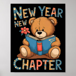 Start A New Chapter 2024 Cute Bear Adorable Teddy  Poster