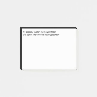 Start a Presentation with a Joke My Paycheck Post-it Notes