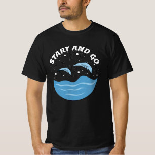 Start and Go! - Cute Dolphins T-Shirt