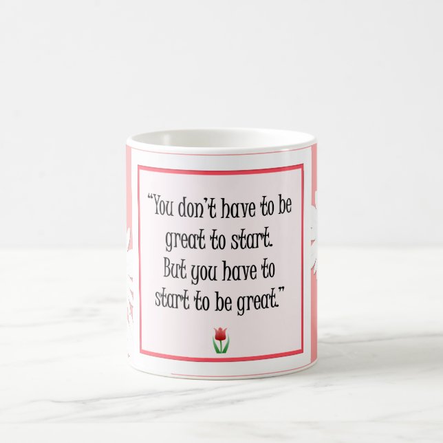 Start Do Great Things - Motivational Pink Mug (Center)