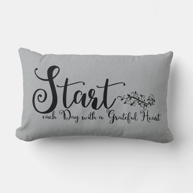 Start Each Day With A Grateful Heart | Quote Art Lumbar Cushion (Front)