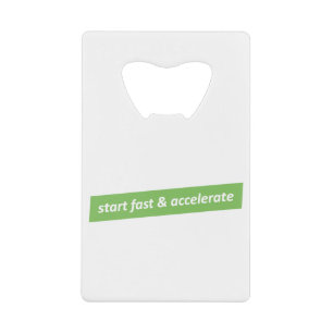 Start fast & Accelerate