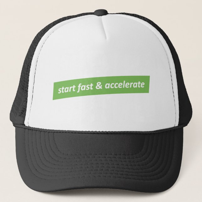 Start fast & Accelerate Trucker Hat (Front)