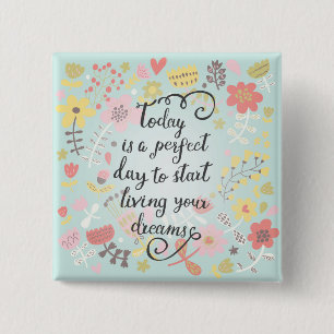Start Living Your Dreams 15 Cm Square Badge
