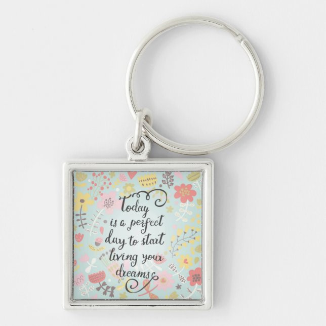 Start Living Your Dreams Key Ring (Front)