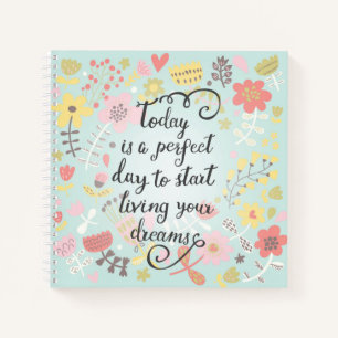 Start Living Your Dreams Notebook