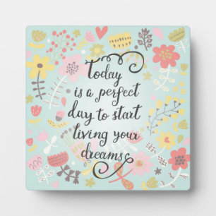 Start Living Your Dreams Plaque