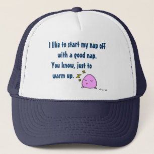 'Start My Nap With A Good Nap' Hat