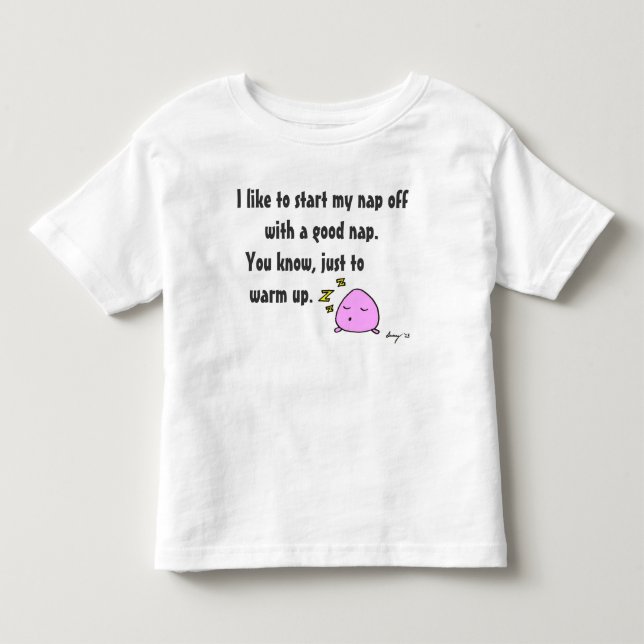 'Start My Nap With A Good Nap' Toddler Tee (Front)